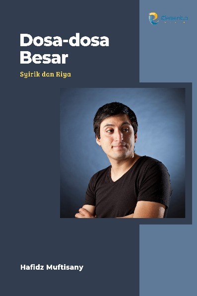 Dosa-dosa Besar: Syirik dan Riya